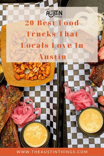 20 Best Food Trucks That Locals Love In Austin In 2022 Austin Food Best Food Trucks Austin