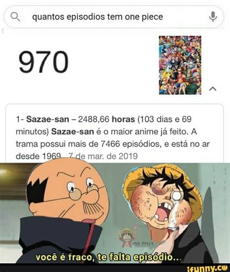 Oq Quantos Episodios Tem One Piece Sazae San Horas