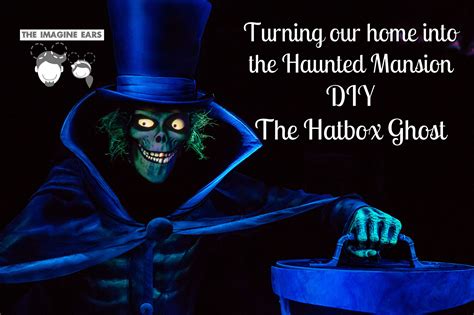 Turning Our Home Into The Haunted Mansion Diy The Hatbox Ghost