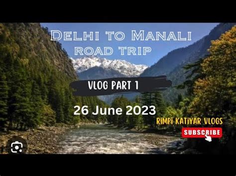 Delhi To Manali Road Trip Manali Vlogs Chandigarh To Manali New