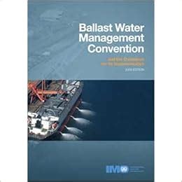 Ballast Water Management Convention The Guidelines For Its