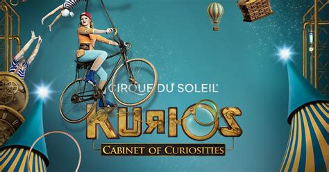 Tickets For Kurios Cirque Du Soleil Cirque Du Soleil