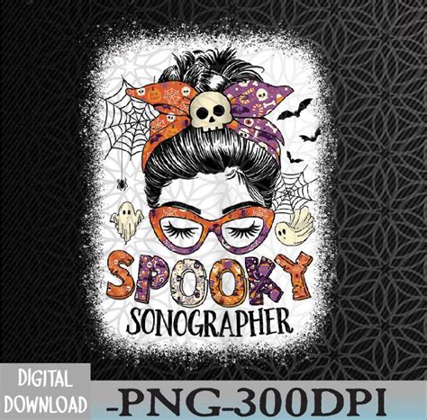 Messy Bun Spooky Sonographer Funny Halloween Costume Svg Eps Png Dxf