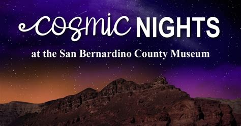 Astronomy After Hours at the San Bernardino County Museum – San Bernardino County Museum