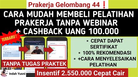 Gelombang 44 CARA MEMBELI PELATIHAN PRAKERJA YANG MUDAH DAN CEPAT