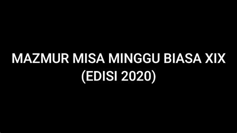 Mazmur Minggu Biasa Xix Edisi No Tahun A Youtube