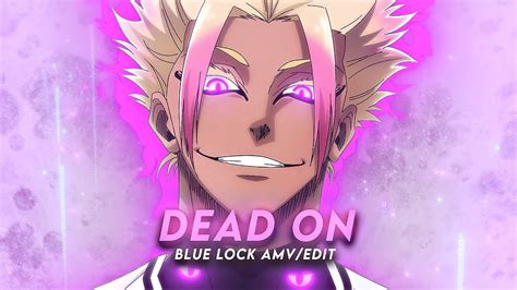 Dead On Arrival I Shidou Ryusei Blue Lock Amv Edit Remake Ft Youtube