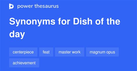 Dish Of The Day synonyms - 82 Words and Phrases for Dish Of The Day