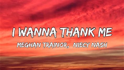 Meghan Trainor I Wanna Thank Me Ft Niecy Nash Lyrics YouTube