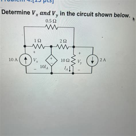 Determine Vx And Vy Is The Circuit Shown Below Brainly