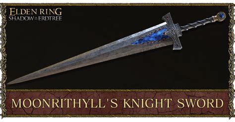 Moonrithyll S Knight Sword Location Stats And Scaling Elden Ring