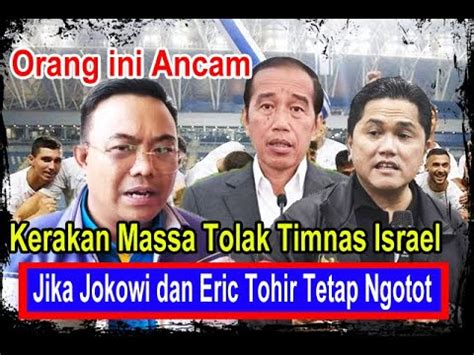 Ngeri Haris Pertama Ancam Kerahkan Kekuatan Tolak Timnas Israel YouTube