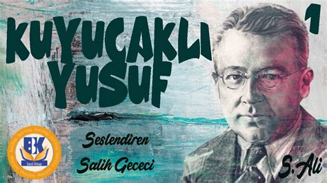 Kuyucaklı Yusuf Sabahattin Ali Sesli Kitap 1 Parça Salih Gececi