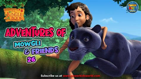 Adventure Of Mowgli And Friends Episode 26 Jungle Book Mega Episode