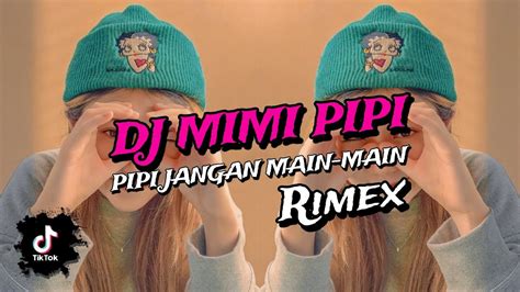 Dj Pipi Mimi Mimi Sungguh Sayang Pipi Remix Full Bass Viral Tiktok