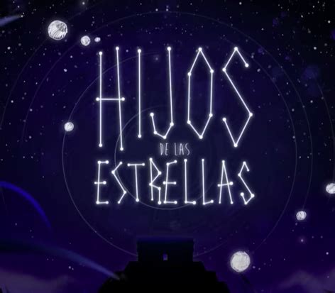 Hijos De Las Estrellas Cabala Films Content