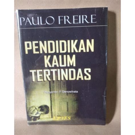 Jual Buku Pendidikan Kaum Tertindas Shopee Indonesia