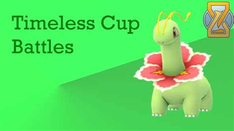 Timeless Cup Battles Pokemon Go Pvp Youtube