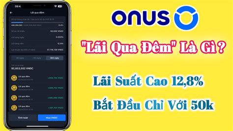 Lãi Qua Đêm Staking Trên Ứng Dụng ONUS Là Gì Giải Thích Chi Tiết