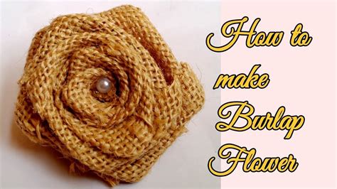 How To Make Burlap Flower Diy Easy Burlap Rose Tutorial Youtube