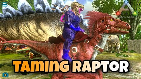 The Journey Of Taming Raptor In ARK Survival Evolved ARK Survival