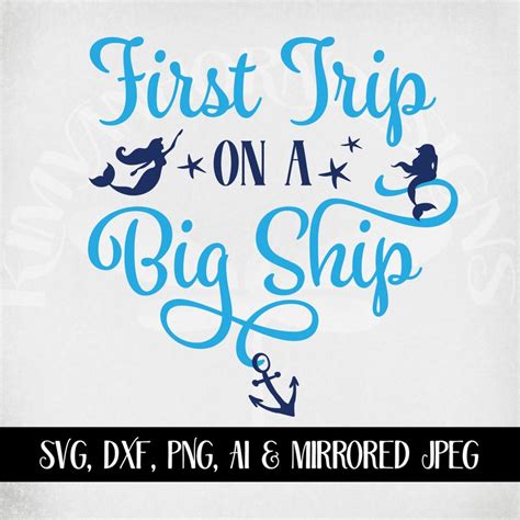 First Cruise Svg With Mermaids First Trip on A Big Ship Cut - Etsy