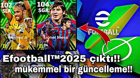 Efootball 2025 çıktı Mükemmel Bir Güncelleme 😳🤩 Efootball ™2025 Youtube