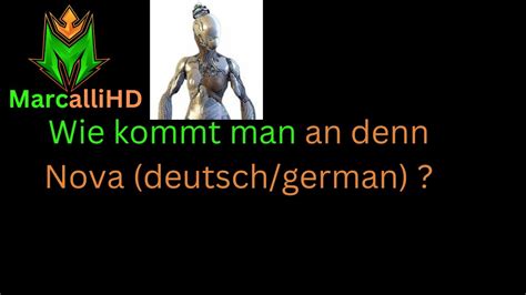 Playwarframe Tennocreate Wie Kommt Man An Denn Nova Deutsch German