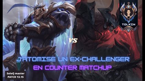 REVIEW GAREN VS AATROX JE PLIE UN CLASSIQUE CONTRE UN EX CHALLENGER