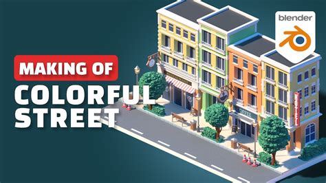 Blender Making Of Colorful Street Modeling Timelapse Youtube