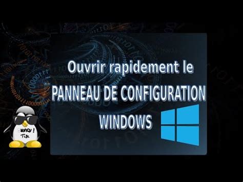 Trouver Le Panneau De Configuration Dans Windows 10 Astuce FACILE