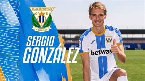 Presentación de SERGIO GONZÁLEZ como nuevo jugador del C D Leganés