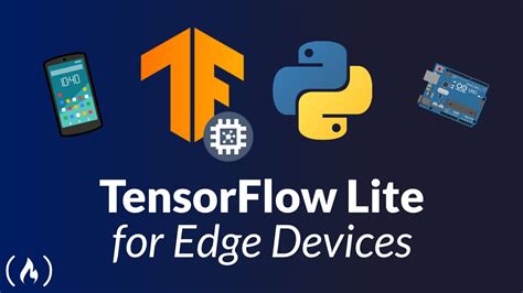 Tensorflow Lite For Edge Devices Tutorial