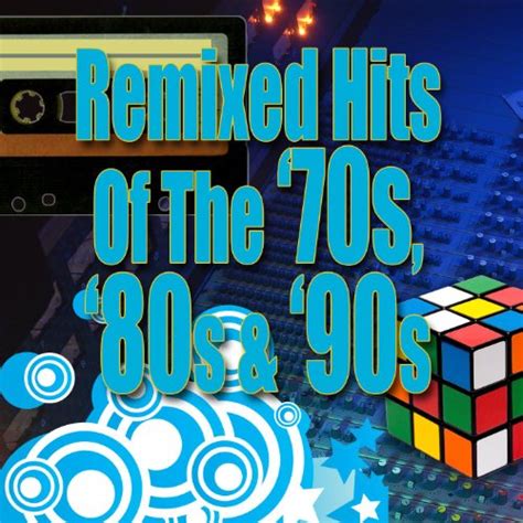 Play Remixed Hits Of The '70s, '80s & '90s by VARIOUS ARTISTS on Amazon ...