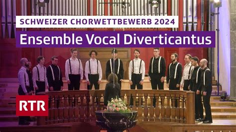 Schweizer Chorwettbewerb Chur I Ensemble Vocal Diverticantus I Rtr