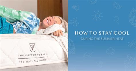 Check our blog How to stay cool during the summer heat?