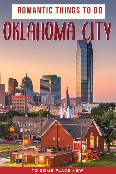 Oklahoma City Travel Tips Romantic Things To Do In Oklahoma City Usa