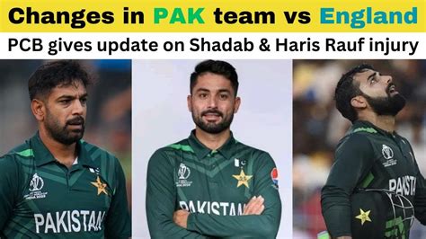 PCB Gives Update On Shadab Haris Rauf Injury Changes In PAK Team Vs