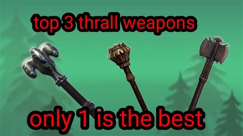 The Ultimate Test Best Thrall Weapon Conan Exiles Age Of War Chapter