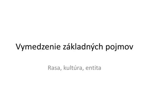 Ppt Vymedzenie Z Kladn Ch Pojmov Powerpoint Presentation Free