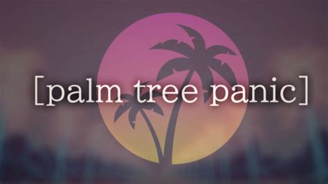 Palm Tree Panic Meme Youtube