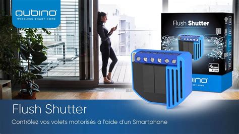 Smart Shades Avec Qubino Flush Shutter Tutoriel D Installation FR