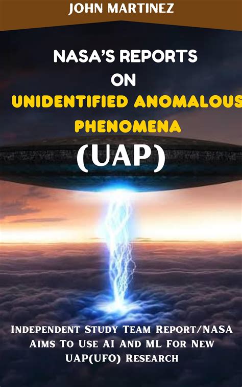 NASA S REPORT ON UNIDENTIFIED ANOMALOUS PHENOMENA UAP Independent