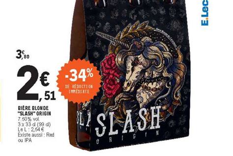 Promo Bi Re Blonde Slash Origin Chez E Leclerc Icatalogue Fr