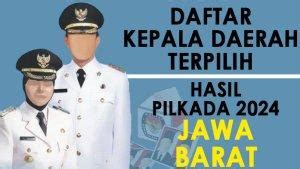 Daftar Hasil Pilkada Jawa Barat Ini Calon Gubernur Wali Kota Dan