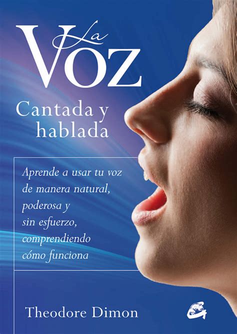 LA VOZ CANTADA Y HABLADA APRENDE A USAR TU VOZ DE MANERA NATURAL