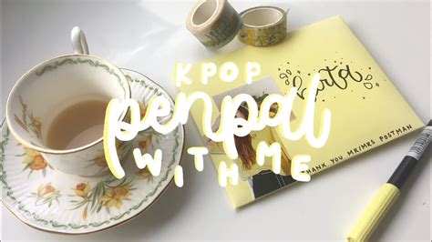 Kpop Pen Pal With Me 7 ʕ •ᴥ•ʔ Youtube