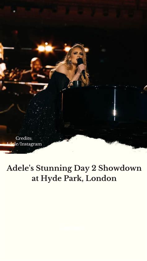 Adeles Stunning Day 2 Showdown At Hyde Park London The Indian Express