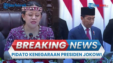 BREAKING NEWS Pidato Kenegaraan Terakhir Presiden Jokowi Sampaikan