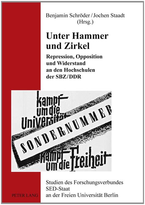 Unter Hammer Und Zirkel Repression Opposition Und Widerstand An Den